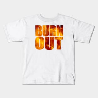 burn out Kids T-Shirt